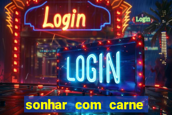 sonhar com carne de porco